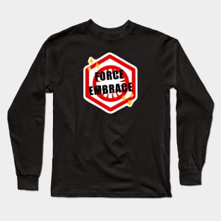 Force Embrace (White Outline) Long Sleeve T-Shirt